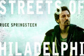 Bruce - Streets of Philadelphia